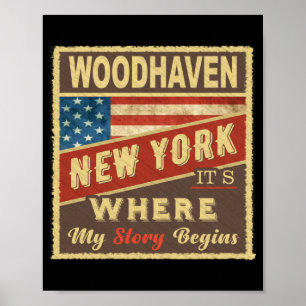 Woodhaven Ny Its Where My Story Begins _1  Poster
