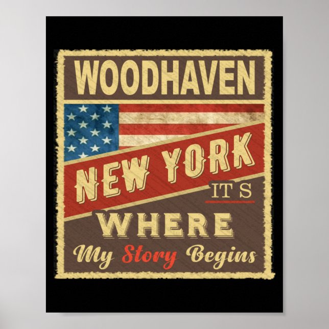 Woodhaven Ny Its Where My Story Begins _1  Poster (Front)