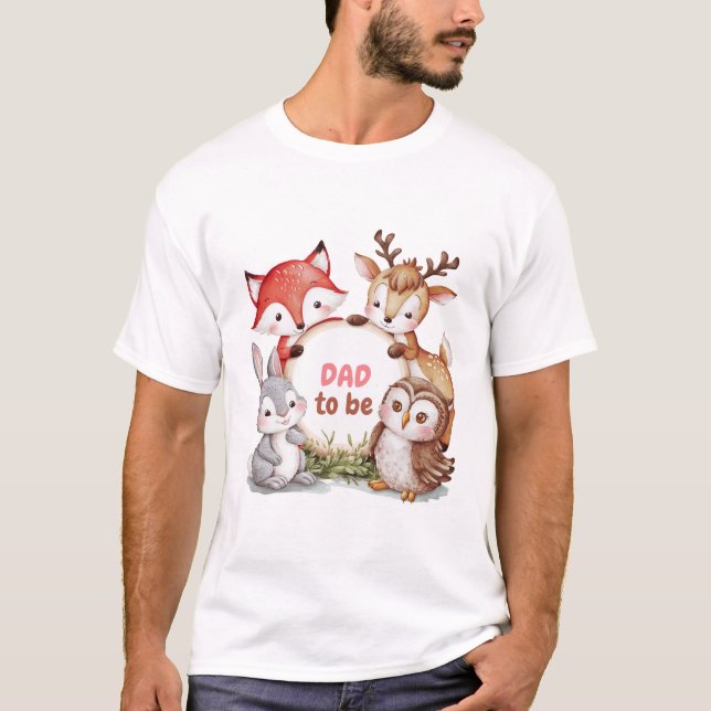 Woodland Animals Cute Baby Shower Dad To be T-Shirt (Front)