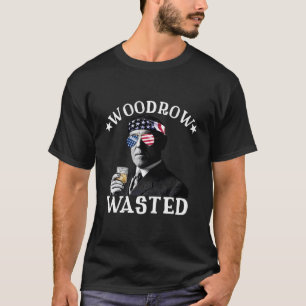 Woodrow Wasted Patriotic Drinking President Woodro T-Shirt