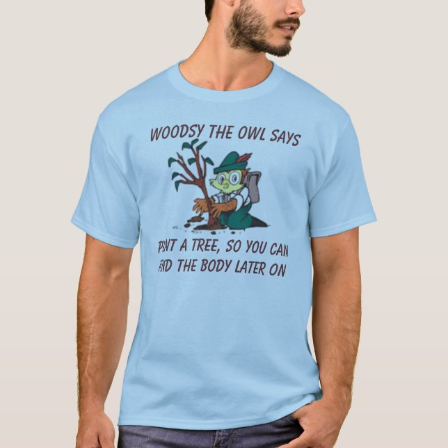 Woodsy's Advice T-Shirt (Front)