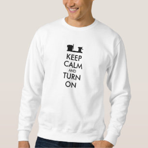 Woodturning Gift Keep Calm and Turn On Lathe Sweatshirt
