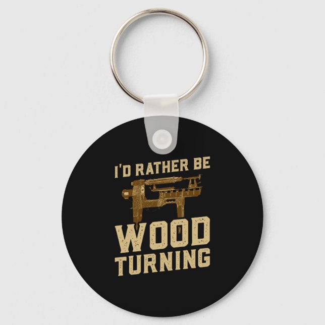 Woodturning - I'd Rather Be Woodturning Key Ring (Front)