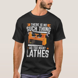 Woodturning Wood Tools Lathe Turner Sandpaper Wood T-Shirt