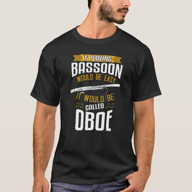 Woodwind Instrument Bassoonist & Bassoon Player  1 T-Shirt (Front)