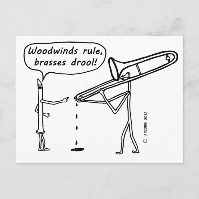 Woodwinds Rule, Brasses Drool Postcard (Front)