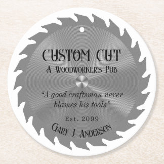 Woodworker Carpenter Saw Blade Pub Beer Round Paper Coaster