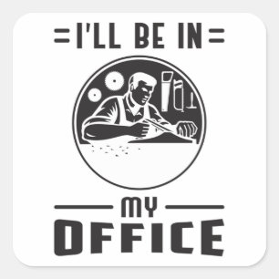 Woodworker Saw Woodworking Carpenter Funny Gift Square Sticker