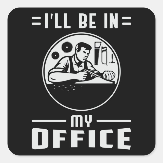 Woodworker Saw Woodworking Carpenter Gift Idea Square Sticker (Front)