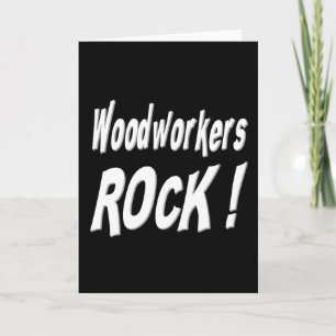 Woodworkers Rock! Greeting Card