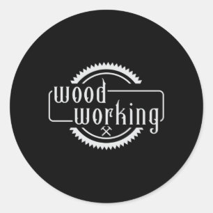 Woodworking Carpenter Woodworker Wood Forest Gift Classic Round Sticker