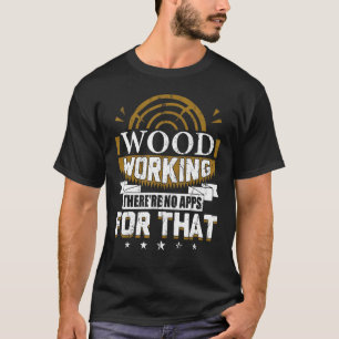 Woodworking Carving Carpenter Joiner Cabinet Wood T-Shirt