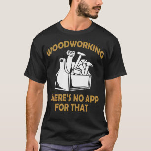 Woodworking design as a gift for gift zoo bakery a T-Shirt