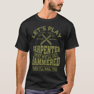Woodworking For Carpenter Worker Men Wood Carver T-Shirt