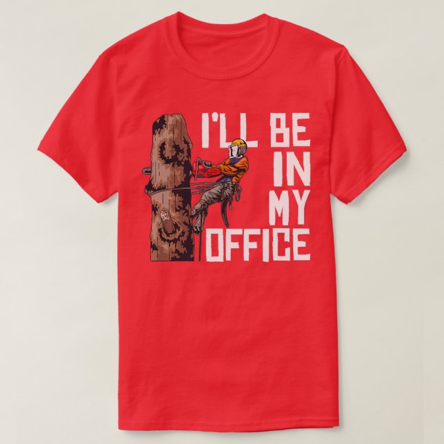 Woodworking Ill Be In My Office Lumberjack T-Shirt (Design Front)