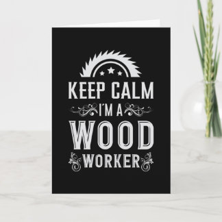 Woodworking Keep Calm Carpenter Woodworker Gift Card