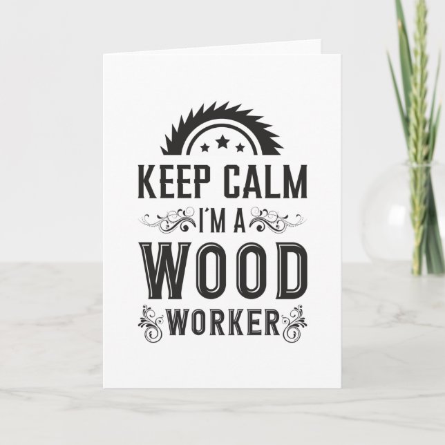 Woodworking Keep Calm Woodworker Carpenter Gift Card (Front)