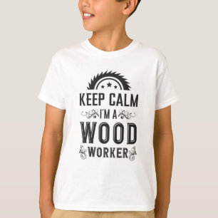 Woodworking Keep Calm Woodworker Carpenter Gift T-Shirt