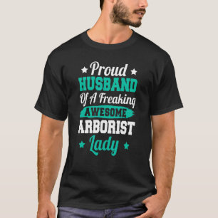 Woodworking Woodworker Arborist Husband T-Shirt