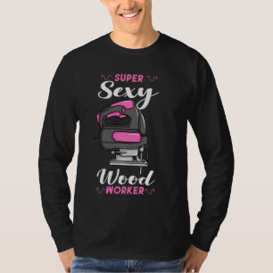 Woodworking Woodworker Carpenter Carving Joinery I T-Shirt