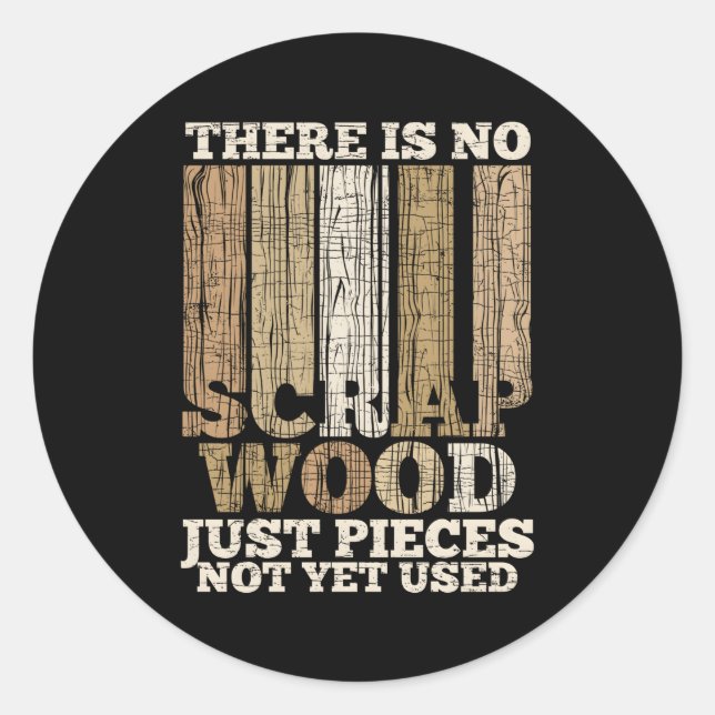 Woodworking Woodworker Carpenter Classic Round Sticker (Front)