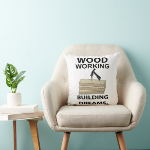 Woodworking Woodworker Carpenter Woodworking Cushion