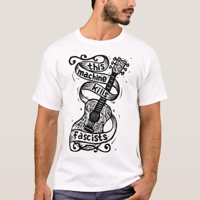 Woody Guthrie - This Machine Kills Fascists T-Shirt (Front)