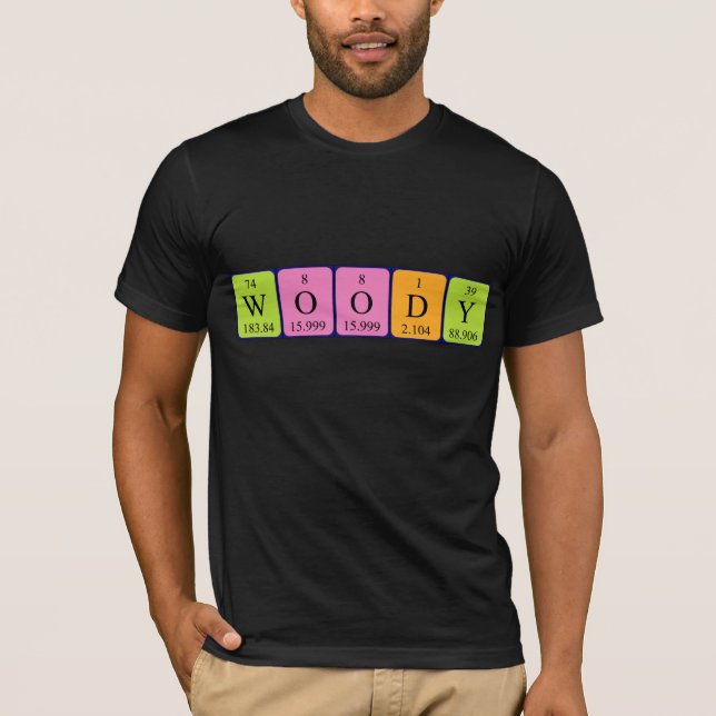 Woody periodic table name shirt (Front)