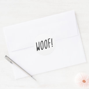Woof! Black Text On White Background Classic Round Sticker