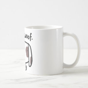 Woof. Dog Mug