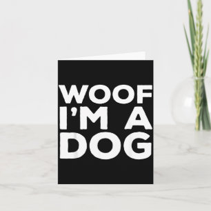 Woof Im A Dog Funny Halloween Costume 1 Card
