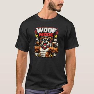 Woof Mode Muscle Dog Funny Workout Dog Design T-Shirt