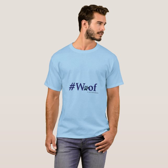 #Woof - nuf said T-Shirt (Front Full)