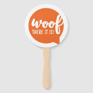 Woof there it is - K9 Quotes Famous Dog Quotes Sas Hand Fan