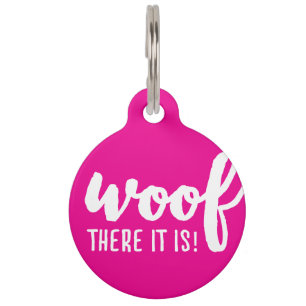 Woof there it is - K9 Quotes Famous Dog Quotes Sas Pet Tag
