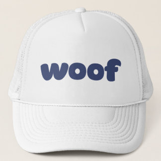 Woof. Trucker Hat