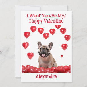 Woof You/Be My/Happy Valentine French Bulldog Card