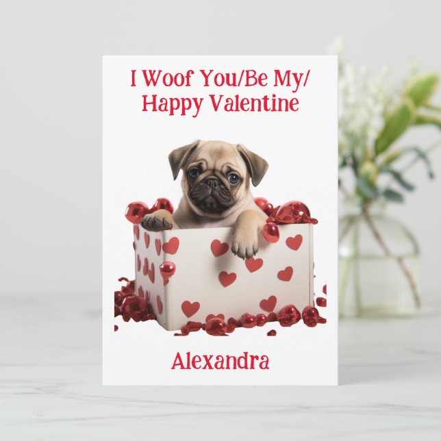 Woof You/Be My/Happy Valentine Pug Puppy Holiday Card (Standing Front)