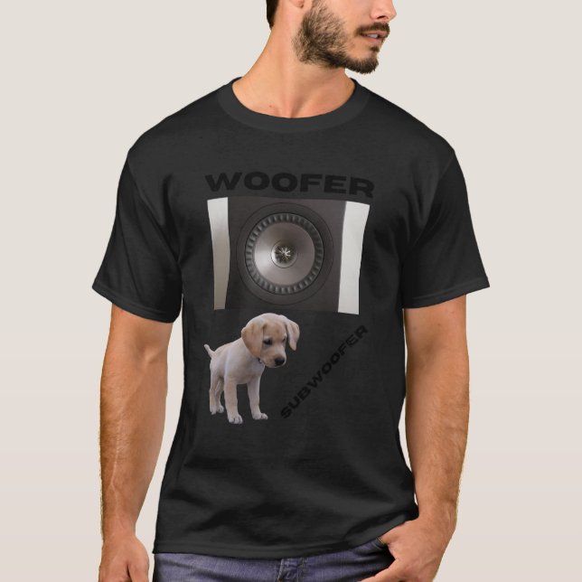 Woofer and Subwoofer cute puppy design gift friend T-Shirt (Front)