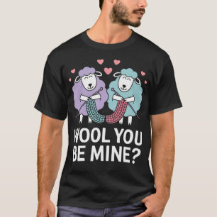 Wool You Be Mine Funny Sheep Knitting T-Shirt