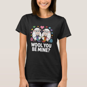Wool You Be Mine Funny Sheep Knitting T-Shirt