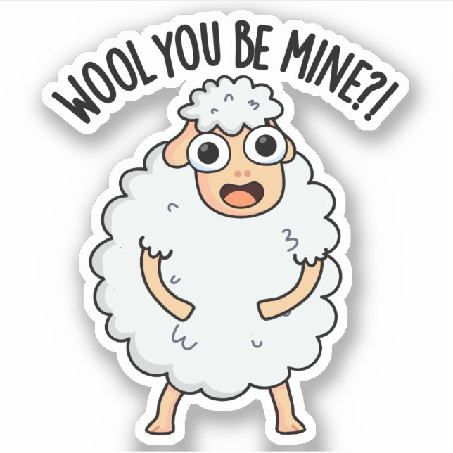 Wool You Be Mine Funny Sheep Pun  (Front)