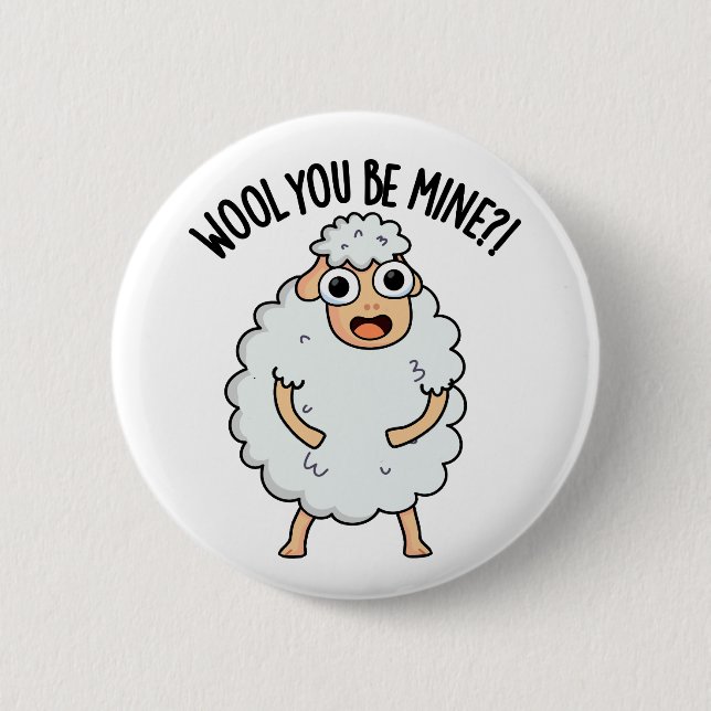 Wool You Be Mine Funny Sheep Pun  6 Cm Round Badge (Front)