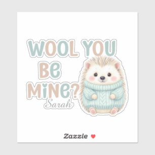 Wool You Be Mine Sticker