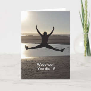 Wooohoo! You Did It! Congratulations Card