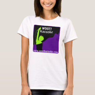 Wootkaraoke logo, WOOT!, Karaoke, www.wootkarao... T-Shirt