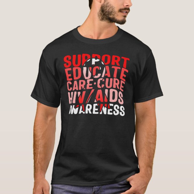 Word Aids Days Support Educate Care Cure Red Aware T-Shirt (Front)