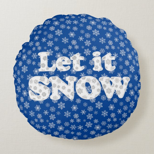 Word Art - Let it Snow with Snowy Background Round Cushion (Front)