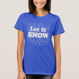 Word Art - Let it Snow with Snowy Background T-Shirt