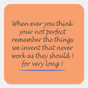 WORD ART POEM ABOUT BEING PERFECT UPLIFTING SQUARE STICKER